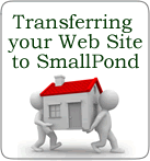 Transferring Your Web Site to Small Pond